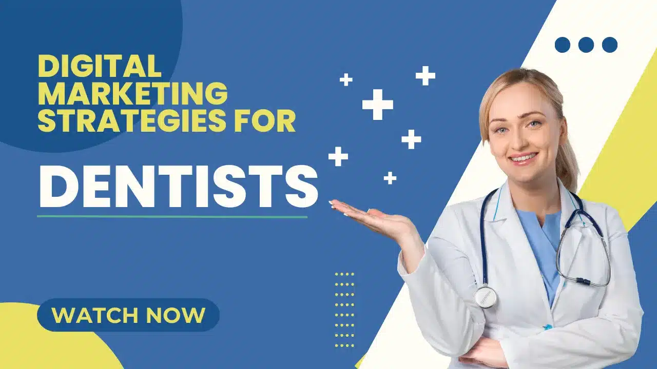 Digital marketing strategies for dentists