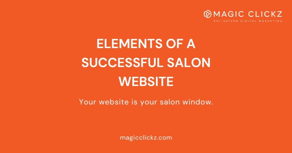 Elements of Salon Website - Magic Clickz