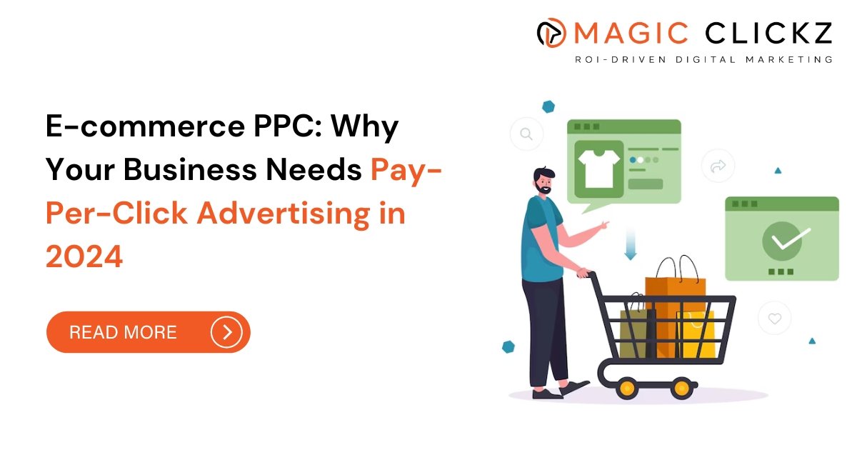 E-commerce PPC - Magic Clickz