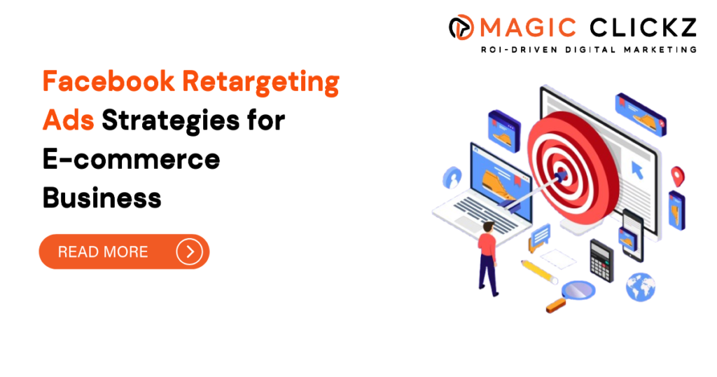 Facebook Retargeting Ads - Magic Clickz