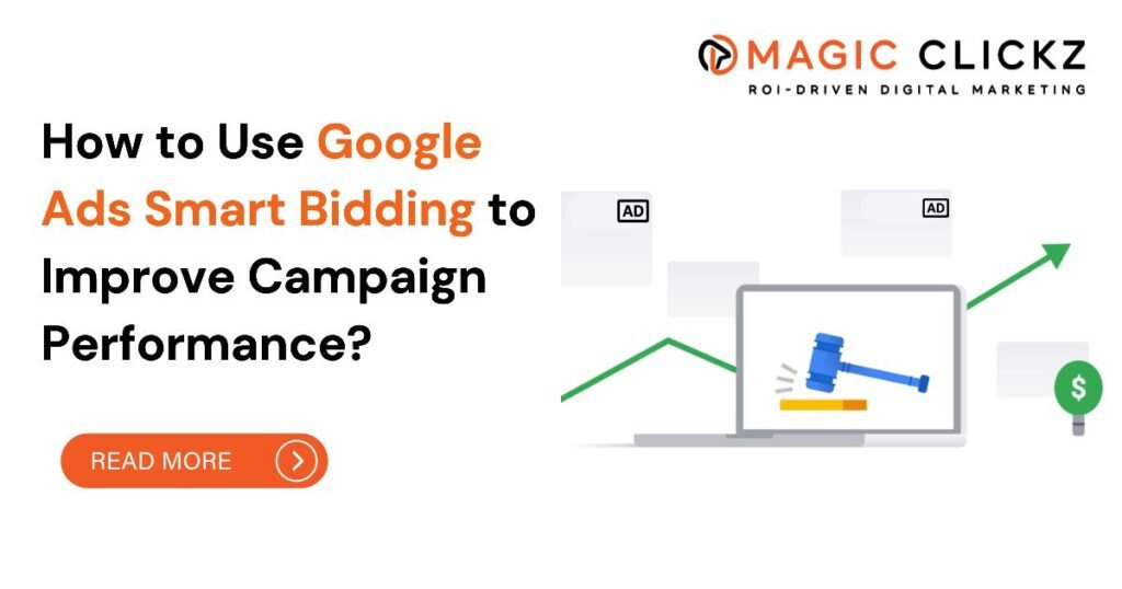 Google Ads Smart Bidding - Magic Clickz