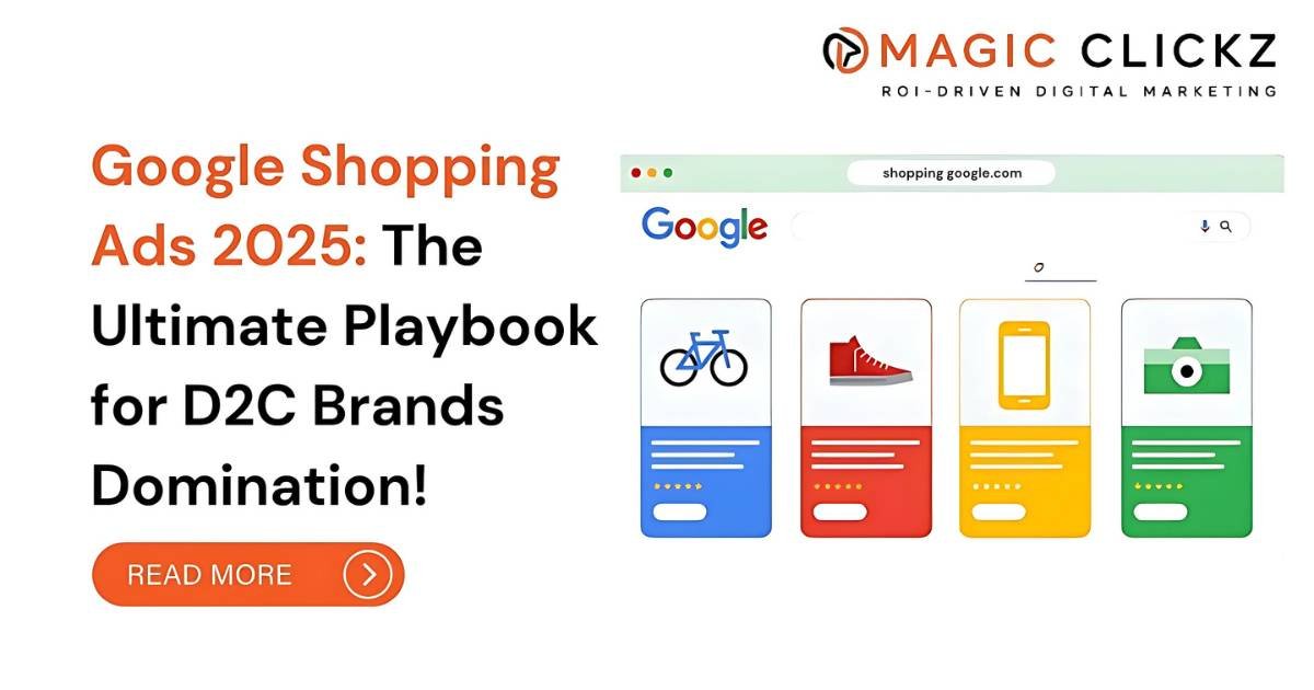 Google Shopping Ads for D2C Brands - Magic Clickz