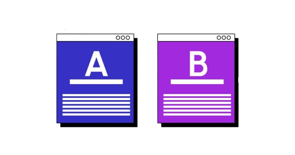 Implement A/B Testing for Continuous Improvement