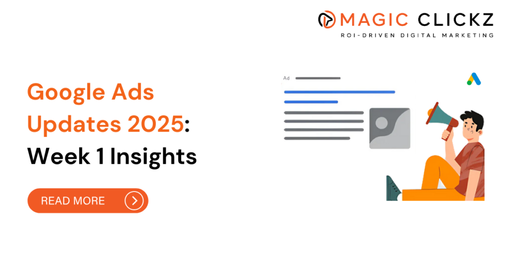 Google Ads Updates 2025: Week 1 Insights