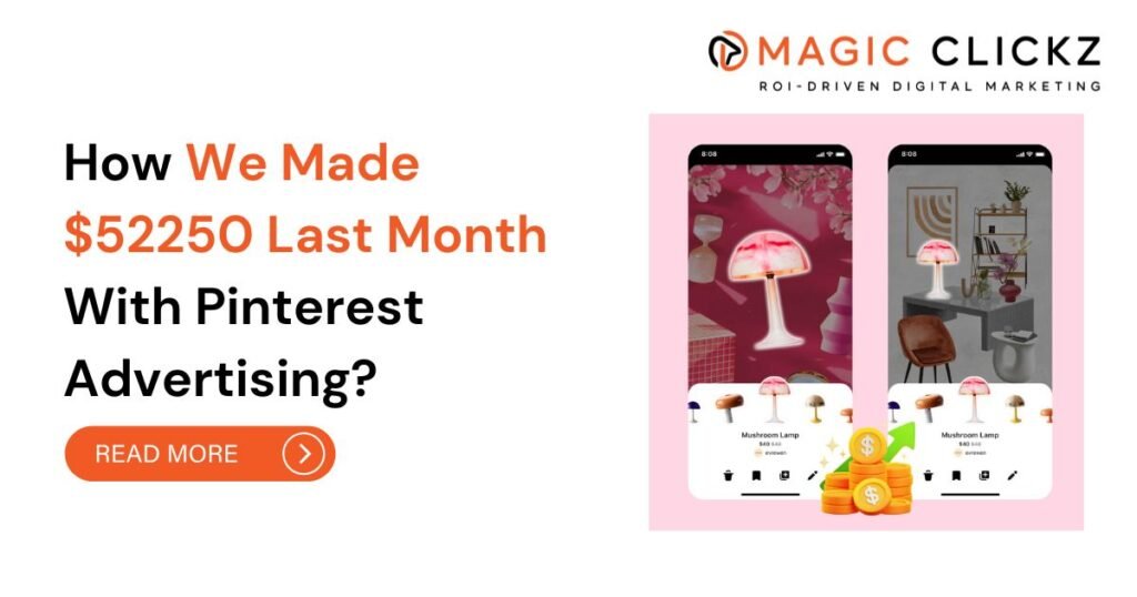 How We Made $52,250 Last Month With Pinterest Advertising?